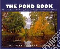 The Pond Book libro in lingua di Hicks John Stephen