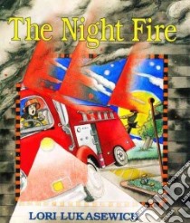Night Fire libro in lingua di Lukasewich Lori