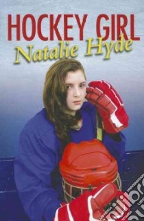 Hockey Girl libro in lingua di Hyde Natalie