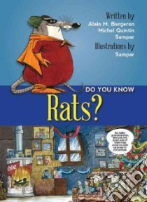 Do You Know Rats? libro in lingua di Bergeron Alain M., Quintin Michel, Sampar, Messier Solange (TRN)