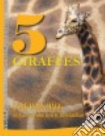 5 Giraffes libro in lingua di Dagg Anne Innis, Laidlaw Rob (FRW)