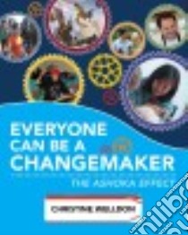 Everyone Can Be a Changemaker libro in lingua di Welldon Christine
