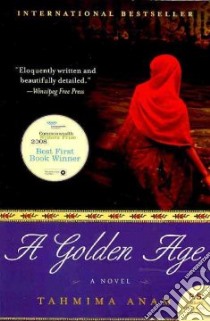 A Golden Age libro in lingua di Anam Tahmima