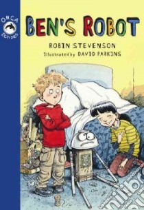 Ben's Robot libro in lingua di Stevenson Robin, Parkins David (ILT)