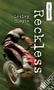 Reckless libro in lingua di Choyce Lesley