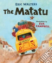 The Matatu libro in lingua di Walters Eric, Campbell Eva (ILT)