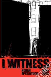 I, Witness libro in lingua di McClintock Norah, Deas Mike (ILT)
