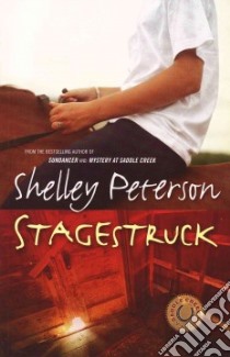 Stagestruck libro in lingua di Peterson Shelley, Drake Marybeth (ILT)