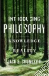 Introducing Philosophy libro in lingua di Crumley Jack S. II