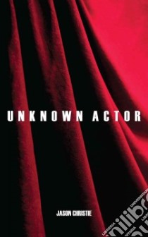 Unknown Actor libro in lingua di Christie Jason