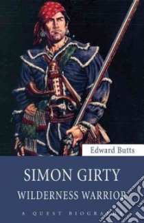 Simon Girty libro in lingua di Butts Edward