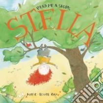 Read Me a Story, Stella libro in lingua di Gay Marie-Louise