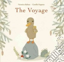 The Voyage libro in lingua di Salinas Veronica, Engman Camilla (ILT), Eirheim Jeanne (TRN)