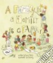 A Family Is a Family Is a Family libro in lingua di O'Leary Sara, Leng Qin (ILT)