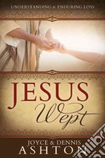Jesus Wept libro in lingua di Ashton Joyce, Ashton Dennis