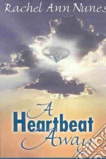 A Heartbeat Away libro in lingua di Nunes Rachel Ann