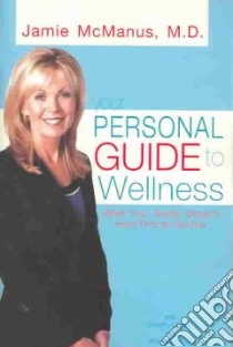 your personal guide To Wellness libro in lingua di Mcmanus Jamie F., Casper Dorothy S., Spackman Vicki C.