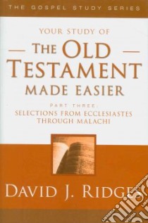 Your Study of The Old Testament Made Easier libro in lingua di Ridges David J.