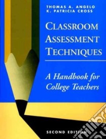 Classroom Assessment Techniques libro in lingua di Angelo Thomas A., Cross K. Patricia