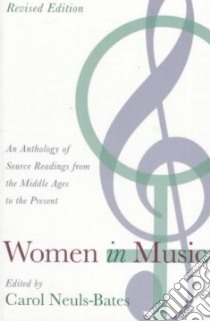 Women in Music libro in lingua di Neuls-Bates Carol (EDT)