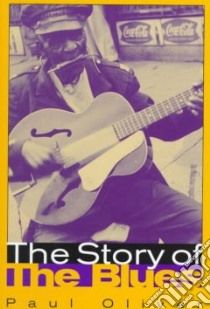 The Story of the Blues libro in lingua di Oliver Paul