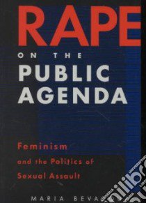 Rape on the Public Agenda libro in lingua di Bevacqua Maria