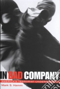In Bad Company libro in lingua di Hamm Mark S.