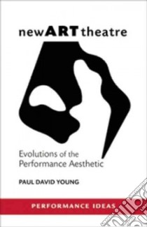 New Art theatre libro in lingua di Young Paul David (EDT)