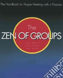 Zen of Groups libro in lingua di Hunter Dale, Bailey Anne, Taylor Bill