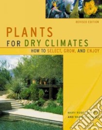Plants for Dry Climates libro in lingua di Duffield Mary Rose, Jones Warren D.