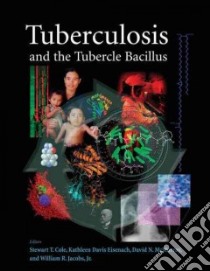 Tuberculosis And The Tubercle Bacillus libro in lingua di Cole Stewart T. (EDT), Eisenach Kathleen Davis (EDT), McMurray David N. (EDT), Jacobs Willam R. Jr. (EDT)