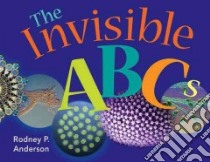 The Invisible ABC's libro in lingua di Anderson Rodney P.