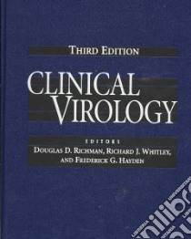 Clinical Virology libro in lingua di Richman Douglas D. (EDT), Whitley Richard J. (EDT), Hayden Frederick G. (EDT)