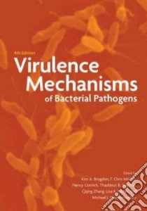 Virulence Mechanisms of Bacterial Pathogens libro in lingua di Brogden Kim A. (EDT), Minion F. Chris (EDT), Cornick Nancy (EDT), Stanton Thaddeus B. (EDT), Zhang Qijing (EDT)