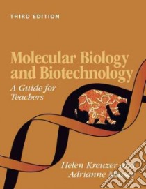 Molecular Biology and Biotechnology libro in lingua di Kreuzer Helen, Massey Adrianne Ph.D.