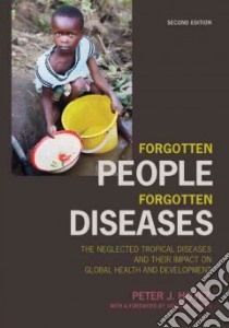 Forgotten People, Forgotten Diseases libro in lingua di Hotez Peter J. M.D. Ph.D.