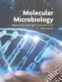 Molecular Microbiology libro in lingua di Persing David H. (EDT), Tenover Fred C. (EDT), Hayden Randall T. (EDT), Ieven Greet (EDT), Miller Melissa B. (EDT)