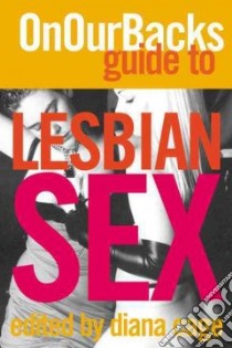 On Our Backs Guide to Lesbian Sex libro in lingua di Not Available (NA)