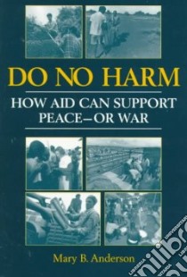 Do No Harm libro in lingua di Anderson Mary B.