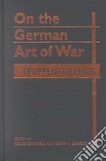 On the German Art of War libro in lingua di Condell Bruce (EDT), Zabeck David (EDT), Zabecki David T. (EDT)