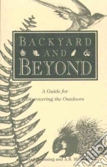Backyard and Beyond libro in lingua di Duensing Edward, Millmoss A. B.