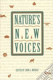 Nature's New Voices libro in lingua di Murray John A. (EDT)