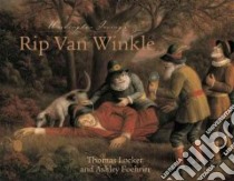 Washington Irving's Rip Van Winkle libro in lingua di Locker Thomas, Foehner Ashley (CON)