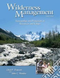 Wilderness Management libro in lingua di Dawson Chad P., Hendee John C.