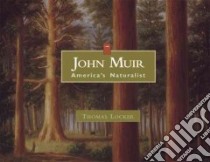 John Muir libro in lingua di Locker Thomas