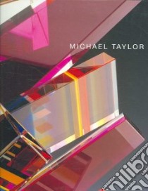 Michael Taylor libro in lingua di Taylor Michael, Morgan Robert C. (CON), Oldknow Tina (CON), Warmus William (CON)