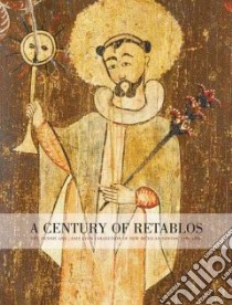 A Century of Retablos libro in lingua di Carrillo Charles M., Steele Thomas J.
