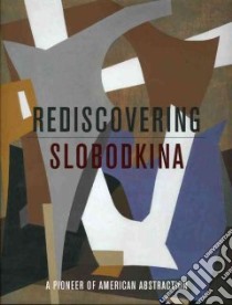 Redisovering Slobodkina libro in lingua di Kraskin Sandra, Cantor Karen, Marcus Leonard S., Sayer Ann Marie Mulhearn