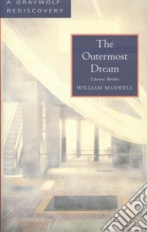 The Outermost Dream libro in lingua di Maxwell William