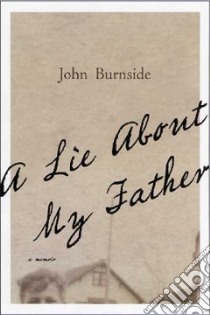 A Lie About My Father libro in lingua di Burnside John